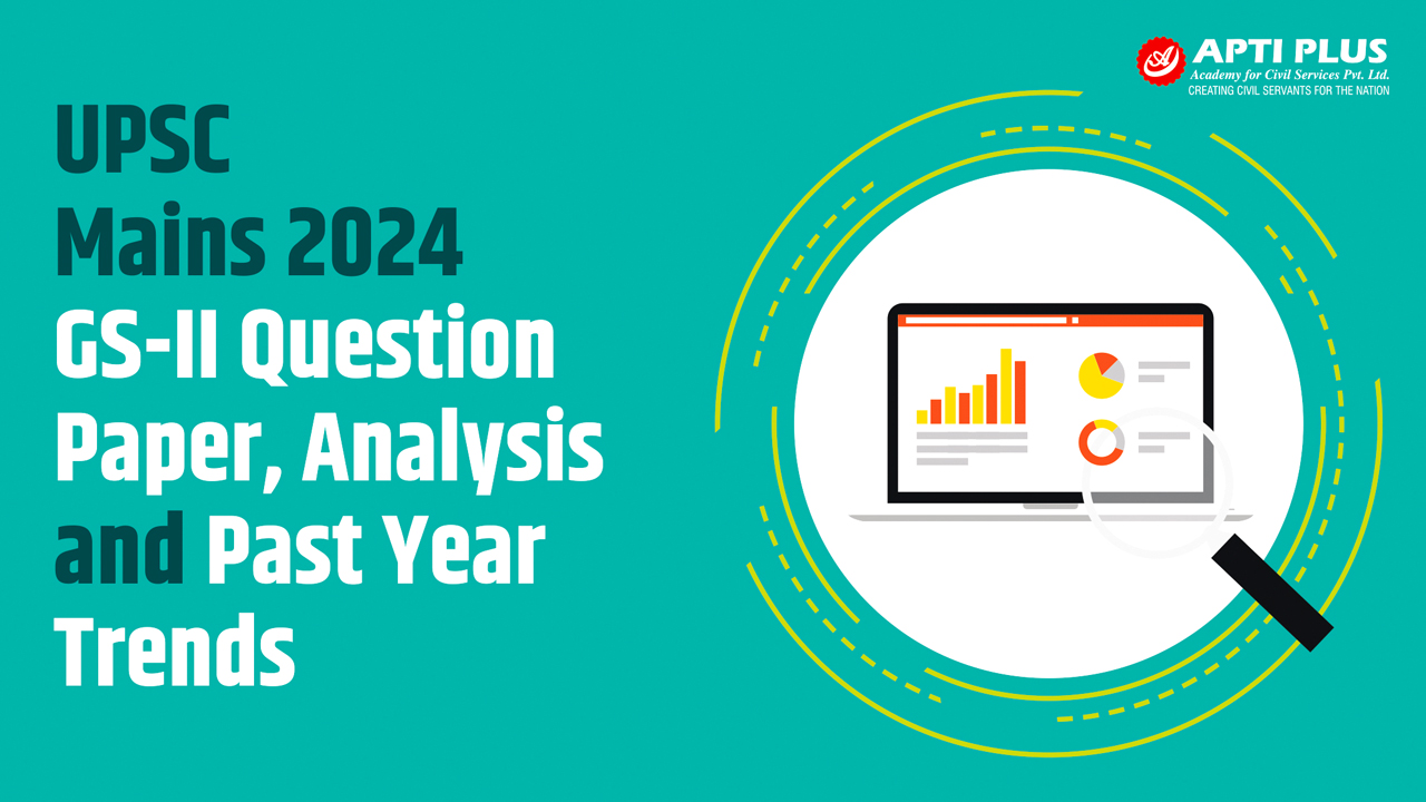 UPSC Mains 2024 GS2 Analysis