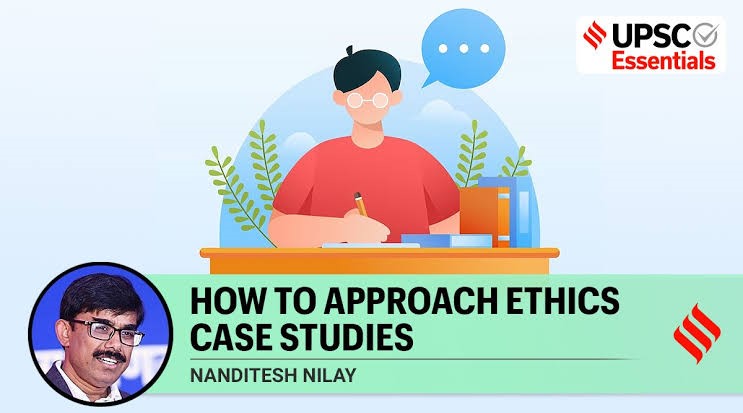 Ethics Case Study: A Comprehensive Guide for UPSC Aspirants